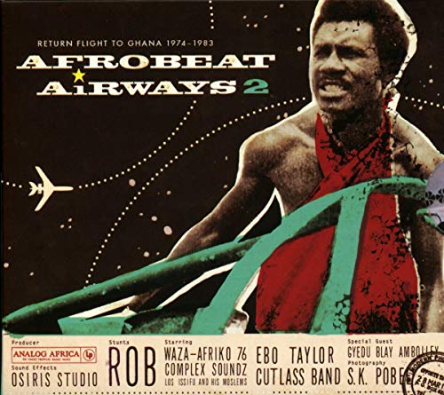 Various - Afrobeat Airways 2 - Return Flight To Ghana 1974-1983 - CD image 1