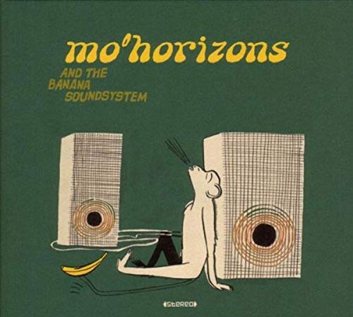 Mo' Horizons - And The Banana Soundsystem - CD image 1