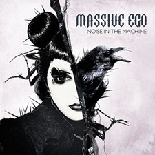 Massive Ego - Noise In The Machine - CD image 1