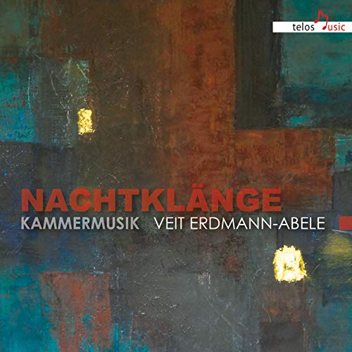 Michael Gross - Veit Erdmann-Abele: Nachtklänge - Kammermusik - CD