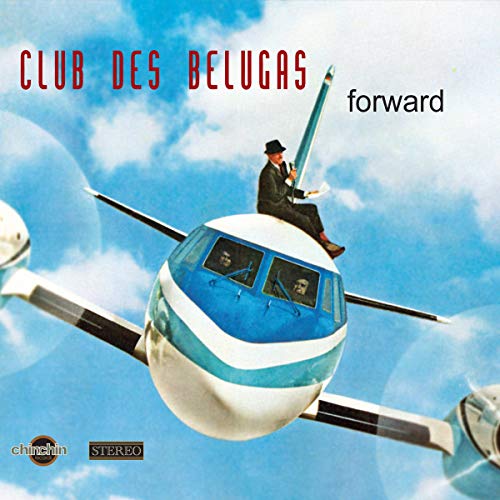 CLUB DES BELUGAS - FORWARD - CD image 1
