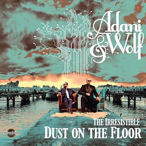Adani & Wolf - Irresistible Dust On The Floor - CD image 1