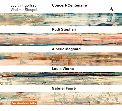 Rudi Stephan - Judith Ingolfsson/Vladimir Stoupel: Concert-Centenaire image 1