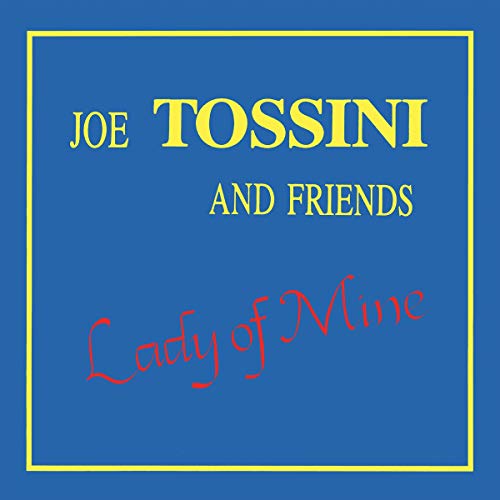 TOSSINI JOE AND FRIE - LADY OF MINE - Vinyl Record image 1
