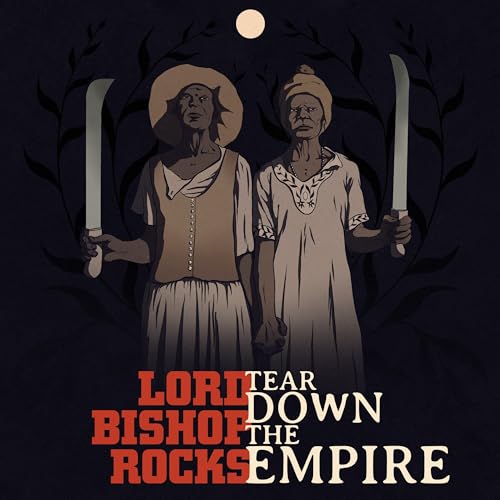 LORD BISHOP ROCKS - TEAR DOWN THE EMPIRE - CDD image 1