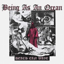BEING AS AN OCEAN - DEATH CAN WAIT (LTD.DIGI) - CDD image 1