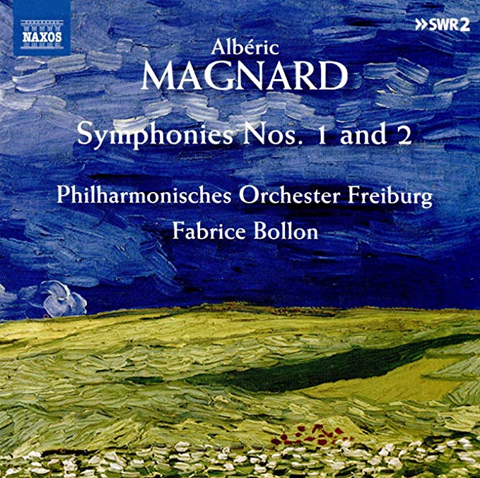 AlbÃ©ric Magnard: Symphonies Nos 1 and 2