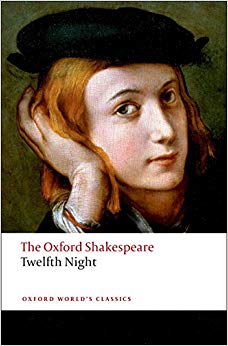 Twelfth Night, or What You Will: The Oxford Shakespeare