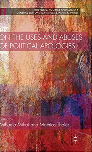 On the Uses and Abuses of Political Apologies