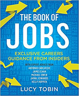 The Book of Jobs : Exclusive careers guidance from insiders