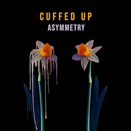 CUFFED UP - ASYMMETRY - CD image 1