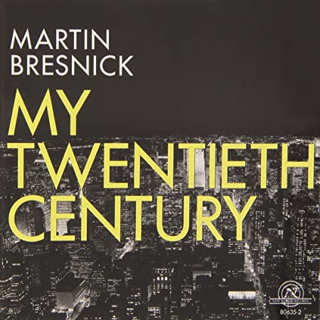 BRESNICK: MY TWENTIE - BRESNICK MY TWENTIETH CENTURY - CD image 1