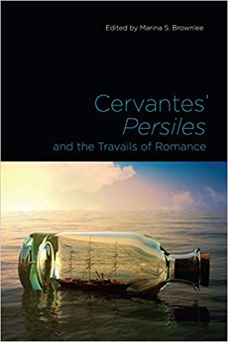 Cervantes' Persiles and the Travails of Romance