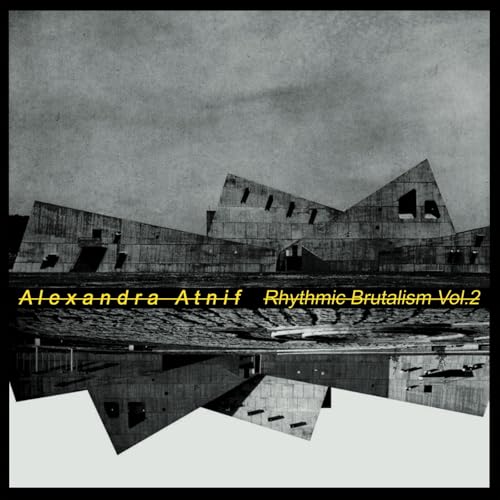 Alexandra Atnif - Rhythmic Brutalism Vol.2 - Vinyl Record image 1