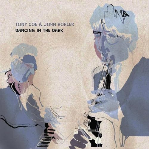 TONY COE & JOHN HORL - DANCING IN THE DARK - CD
