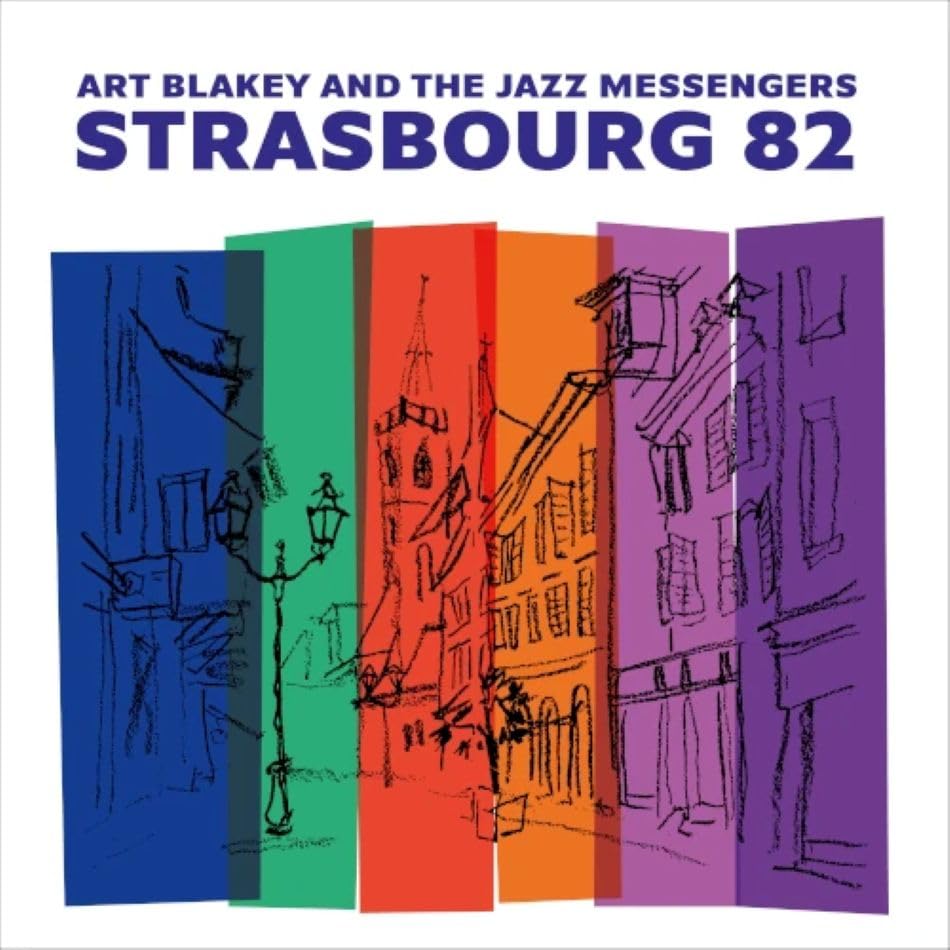 Art Blakey & The Jaz - Strasbourg 82 - cd
