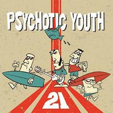 Psychotic Youth - 21 - CD image 1
