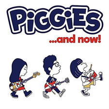 PIGGIES - ….AND NOW! - CD image 1