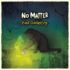 NO MATTER - BAD CHEMISRTY - CD image 1