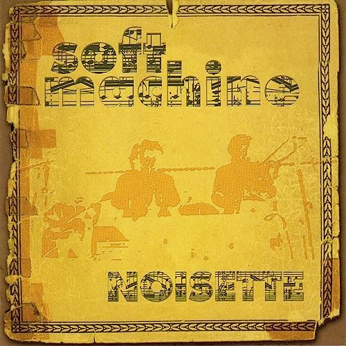 Soft Machine - Noisette - CD image 1