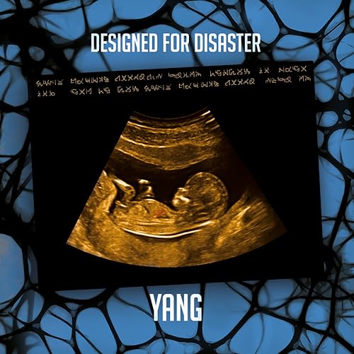 YANG - DESIGNED FOR DISASTER - CD image 1