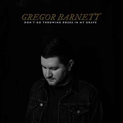 BARNETT - DON'T GO THROWING ROSES IN MY GRAVE - Vinyl Record Vinyl / 1 image 1