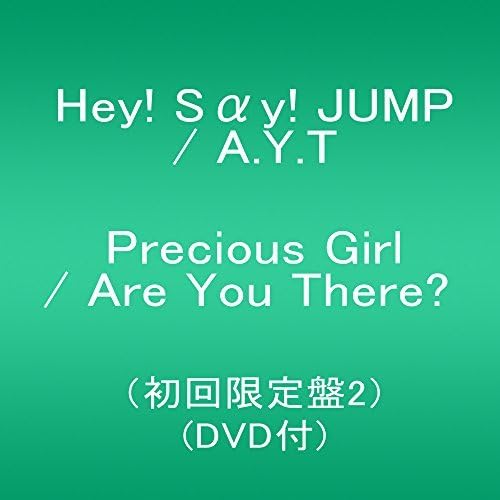 A.Y.T./HEY! SAY! JUM - ARE YOU THERE?/PRECIOUS GIRL - CD image 1