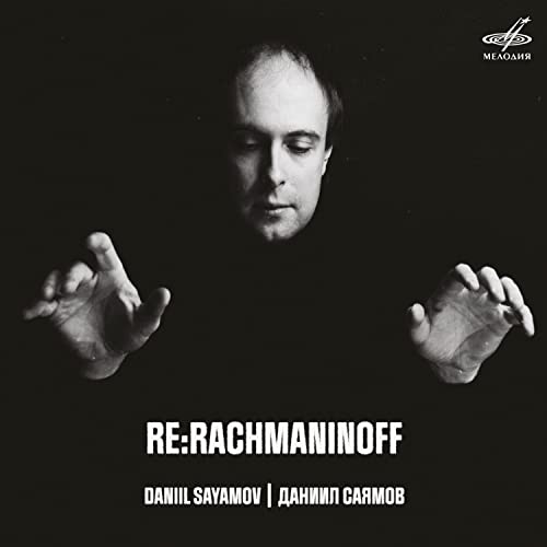 DANIIL SAYAMOV - Re:Rachmaninoff - CD