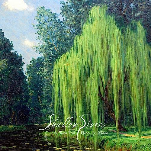 SHALLOW RIVERS - TALES TOLD UNDER THE WILLOW - CD image 1