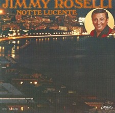 Jimmy Roselli - Notte Lucente - CD image 1