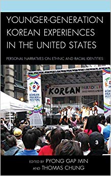 Younger-Generation Korean Experiences in the United States : Personal Narratives on Ethnic and Racial Identities