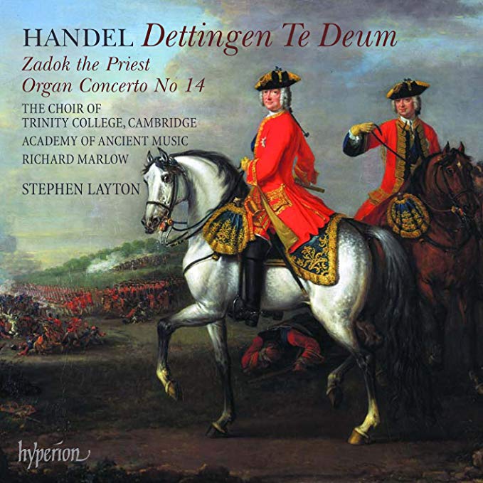 Dettingen Te Deum • Zadok The Priest • Organ Concerto No 14