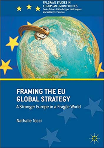 Framing the EU Global Strategy : A Stronger Europe in a Fragile World