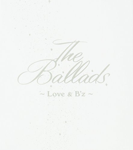 B'Z - BALLADS-LOVE & - - CD