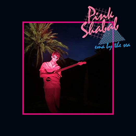 PINK SHEBAB - EMA BY THE SEA - CD image 1