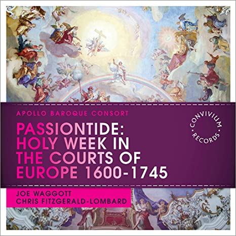 Apollo Baroque Conso - Passiontide: Holy Week in the Courts of Europe 16 image 1