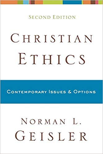 Christian Ethics : Contemporary Issues and Options