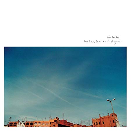 Tim Hecker - Haunt Me, Haunt Me Do It Again - CD image 1