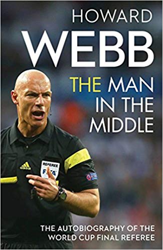 The Man in the Middle : The Autobiography of the World Cup Final Referee