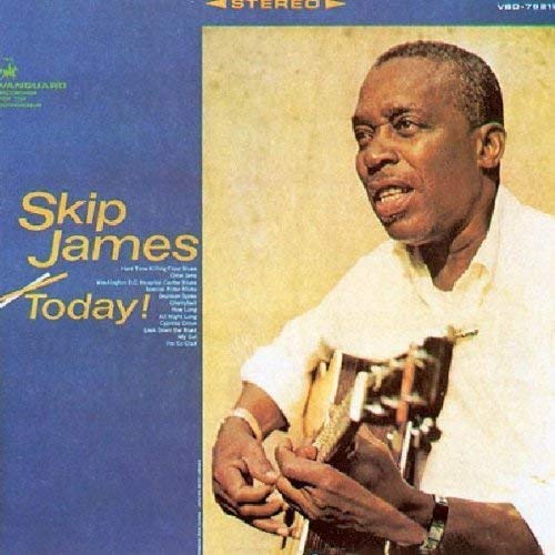 Skip James Today!