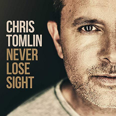 Chris Tomlin - Never Lose Sight - CD image 1