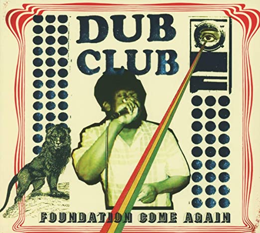 VARIOUS ARTISTS - DUB CLUB: FOUNDATION COME AGAIN - CD image 1