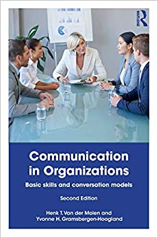 Communication in Organizations : Basic Skills and Conversation Models