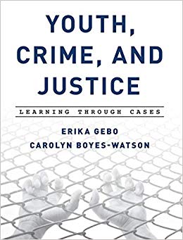 Youth, Crime, and Justice : Learning through Cases