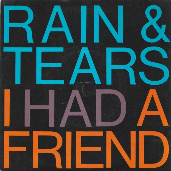 Rain & Tears - I Had A Friend - Used Vinyl Record 7" image 5