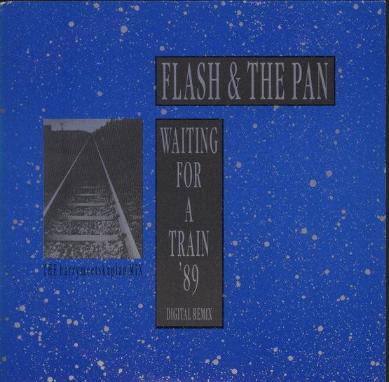 Flash & The Pan - Waiting For A Train '89 (Digital Remix) - Used Viny image 1