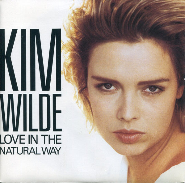 Kim Wilde - Love In The Natural Way - Used Vinyl Record 7" image 1