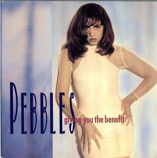 Pebbles - Giving You The Benefit - Used Vinyl Record 7" image 1