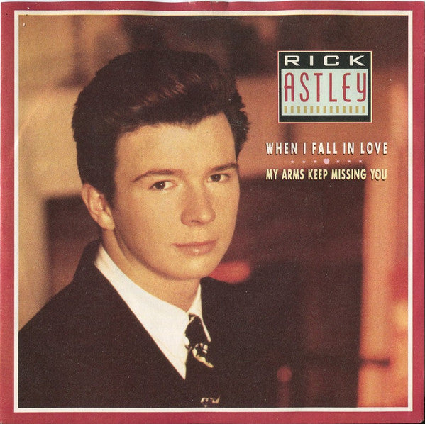 Rick Astley - When I Fall In Love / My Arms Keep Missing You - Used V image 1
