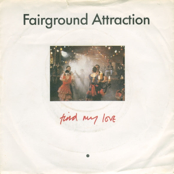 Fairground Attractio - Find My Love - Used Vinyl Record 7" image 5